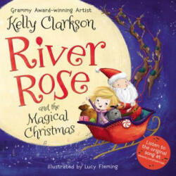 River Rose and the Magical Christmas - Kelly Clarkson (ISBN: 9780062697646)