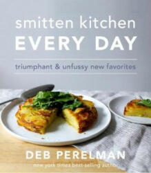 Smitten Kitchen Every Day - Deb Perelman (ISBN: 9781910931837)