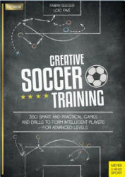 Creative Soccer Training - Fabian Seeger, Lo? c Favé (ISBN: 9781782551201)
