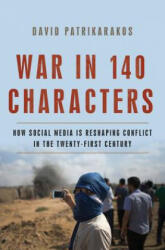War in 140 Characters - David Patrikarakos (ISBN: 9780465096145)