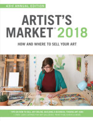 Artist's Market 2018: How and Where to Sell Your Art (ISBN: 9781440352836)