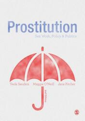 Prostitution: Sex Work Policy & Politics (ISBN: 9781473989351)