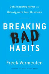 Breaking Bad Habits - Freek Vermeulen (ISBN: 9781633693821)