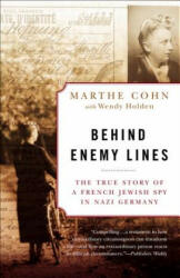Behind Enemy Lines - Marthe Cohn, Wendy Holden (ISBN: 9780307335906)