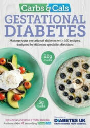 Carbs & Cals Gestational Diabetes - Chris Cheyette (ISBN: 9781908261229)