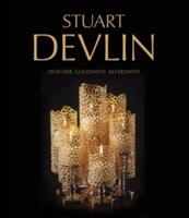 Stuart Devlin: Designer Goldsmith Silversmith (ISBN: 9781851498727)