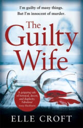 The Guilty Wife (ISBN: 9781409175421)