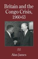 Britain and the Congo Crisis, 1960-63 (ISBN: 9781349245307)