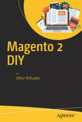 Magento 2 DIY - Viktor Khliupko (ISBN: 9781484224595)