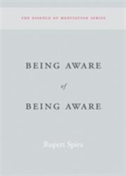 Being Aware of Being Aware - Rupert Spira (ISBN: 9781626259966)