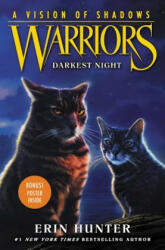 Warriors: A Vision of Shadows #4: Darkest Night - Erin Hunter (ISBN: 9780062386496)
