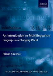 Introduction to Multilingualism - Florian Coulmas (ISBN: 9780198791119)