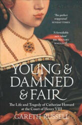 Young and Damned and Fair - Gareth Russell (ISBN: 9780008128289)