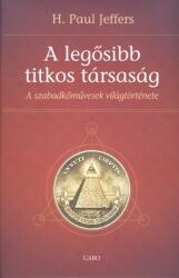 H. Paul Jeffers: A legősibb titkos társaság (2012)
