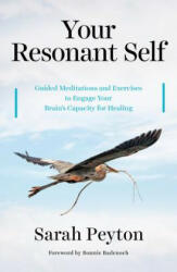 Your Resonant Self - Sarah Peyton, Bonnie Badenoch (ISBN: 9780393712247)