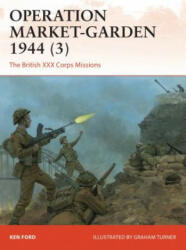 Operation Market-Garden 1944 - Ken Ford (ISBN: 9781472820129)