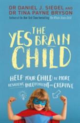 The Yes Brain Child (ISBN: 9781471167874)