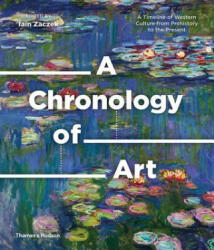 Chronology of Art - Iain Zaczek (ISBN: 9780500239810)