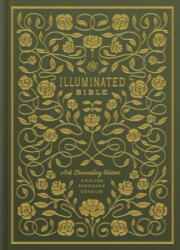 ESV Illuminated (TM) Bible, Art Journaling Edition - Dana Tanamachi (ISBN: 9781433557958)