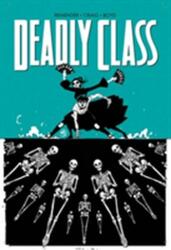 Deadly Class Volume 6: This Is Not The End - Rick Remender (ISBN: 9781534302471)