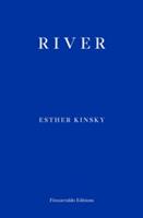 Esther Kinsky - River - Esther Kinsky (ISBN: 9781910695296)