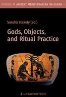 Gods Objects and Ritual Practice (ISBN: 9781937040796)