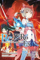 re: Zero Ex, Vol. 1 - Tappei Nagatsuki (ISBN: 9780316412902)