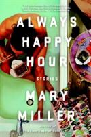 Always Happy Hour: Stories (ISBN: 9781631493973)