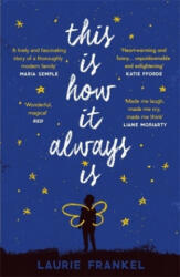 This Is How It Always Is - Laurie Frankel (ISBN: 9781472241610)