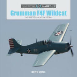 Grumman F4F Wildcat: Early WWII Fighter of the US Navy - David Doyle (ISBN: 9780764354335)