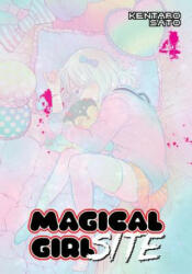 Magical Girl Site Vol. 4 - Kentaro Sato (ISBN: 9781626925809)