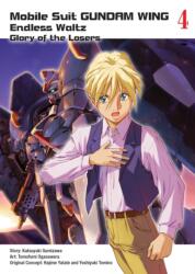 Mobile Suit Gundam Wing 4: The Glory Of Losers - Katsuyuki Sumizawa (ISBN: 9781945054372)