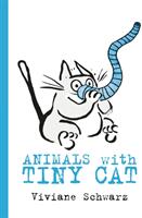 Animals with Tiny Cat (ISBN: 9781406371031)