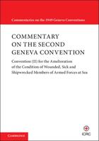 Commentary on the Second Geneva Convention: Convention (ISBN: 9781108423199)