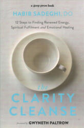 Clarity Cleanse - Dr Habib Sadeghi (ISBN: 9780751572506)