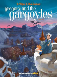 Gregory and the Gargoyles Vol. 2 2: Guardians of Time (ISBN: 9781594655814)