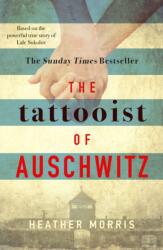 Tattooist of Auschwitz - Heather Morris (ISBN: 9781785763649)