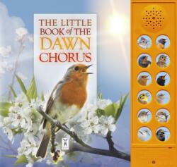 The Little Book of the Dawn Chorus (ISBN: 9781908489333)