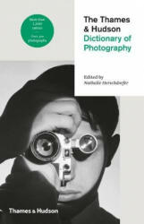 Thames & Hudson Dictionary of Photography - Nathalie Herschdorfer (ISBN: 9780500544990)