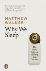 Why We Sleep - Matthew Walker (ISBN: 9780141983769)