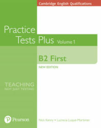 Cambridge English Qualifications: B2 First Practice Tests Plus Volume 1 - Nick Kenny, Lucrecia Luque-Mortimer (ISBN: 9781292208749)