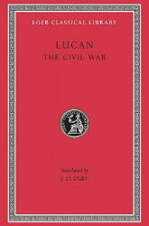 Civil War (Pharsalia) - Lucan (ISBN: 9780674992429)
