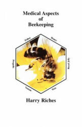 Medical Aspects of Beekeeping - Harry R Riches (ISBN: 9780907908944)