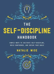 Self-Discipline Handbook - Natalie Wise (ISBN: 9781510724877)