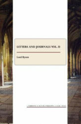 Letters and Journals vol. II - Lord George Gordon Byron (ISBN: 9781443805186)