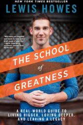 School of Greatness - Lewis Howes (ISBN: 9781623369026)