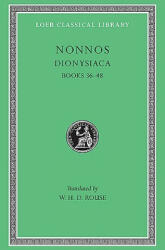 Dionysiaca - Nonnus, of Panopolis (ISBN: 9780674993938)