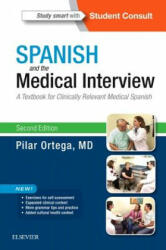 Spanish and the Medical Interview - Pilar Ortega (ISBN: 9780323371148)