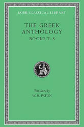 The Greek Anthology - W. R. Paton (ISBN: 9780674990753)