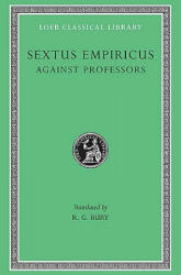 Against Professors - Sextus Empiricus (ISBN: 9780674994201)